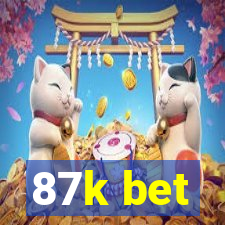 87k bet